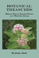Botanical Treasures: Multi-Use Plants for Renewable Resources and a Nature-Based Economy 0983004587 Book Cover
