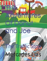 The Adventures Of Donut and Joe: The Traffic Stop B09MZXWW9T Book Cover