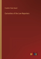 Curiosities of the Law Reporters 3368124382 Book Cover
