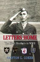 Letters Home The Silvey Brothers In Wwii 0741464918 Book Cover
