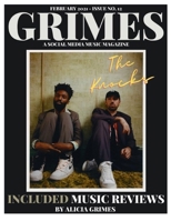 GRIMES MAGAZINE - FEBRUARY 2021 - ISSUE NO.12: Featuring on the cover Atlantic Records Artist "The Knocks" and Atlantic Records Artist "Catie Turner" on back cover. B09YD61HZJ Book Cover