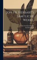 Joh. Fr. Herbart's sämtliche Werke. 1020626267 Book Cover