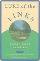 Lure of the Links: Great Golf Stories 0871137496 Book Cover