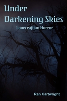 Under Darkening Skies 1312526327 Book Cover