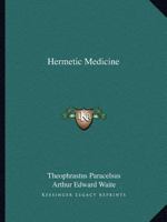 Hermetic Medicine 1162914238 Book Cover