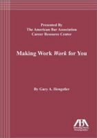 Making Work Work for You 1570739536 Book Cover