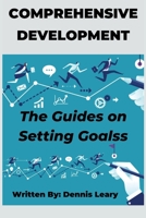 Comprehensive Development: The Guides on Setting Goals null Book Cover