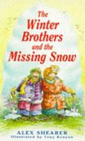 The Winter Brothers and the Missing Snow (Callender Hill Stories) 0575062827 Book Cover