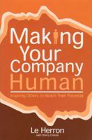 Making Your Company Human: Inspiring Others to Reach Their Potential 0977918033 Book Cover