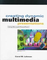 Creating Dynamic Multimedia Presentations 0324025378 Book Cover