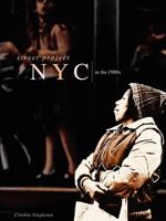 Street Project Nyc In The 1980S 1105027929 Book Cover