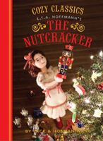 Cozy Classics: The Nutcracker 1452152489 Book Cover