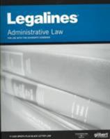 Legalines on Administrative Law, 6th - Keyed to Schwartz 0314181229 Book Cover