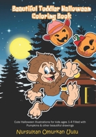 Beautiful Toddler Halloween Coloring Book: Kids Coloring Book B0BGPJRYM1 Book Cover