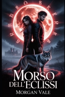 MORSO DELL'ECLISSI B0FVSSQ3FP Book Cover