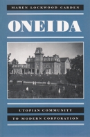 Oneida: Utopian Community to Modern Corporation 0815605234 Book Cover
