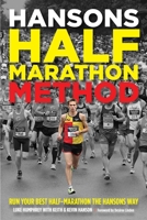 Hansons Half-Marathon Method: Run Your Best Half-Marathon the Hansons Way 1937715191 Book Cover