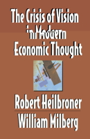 The Crisis of Vision in Modern Economic Thought 0521497744 Book Cover