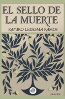 El Sello de la Muerte 1973125250 Book Cover