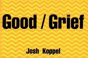 Good/Grief 0060956283 Book Cover