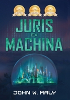 Juris Ex Machina 1956442294 Book Cover