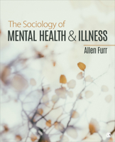 The Sociology of Mental Health and Illness 1071815539 Book Cover