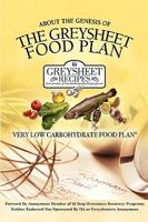 About the Genesis of The Greysheet Food Plan - Very Low Carbohydrate Foodplan & Greysheet Recipes 193363958X Book Cover