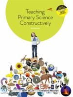 Teaching Primary Science Constructively 0170261204 Book Cover