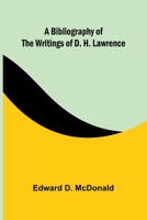 A bibliography of the writings of D. H. Lawrence 936724150X Book Cover