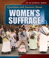 Questions and Answers about Women's Suffrage 1538341360 Book Cover