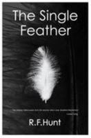 The Single Feather 0992723426 Book Cover