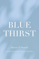 Blue Thirst (Nomad Arabic Translation Series) 1914325753 Book Cover