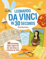 Leonardo Da Vinci in 30 Seconds (Ivy Kids) /anglais 1782403167 Book Cover