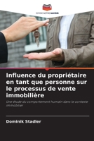 Influence du propriétaire en tant que personne sur le processus de vente immobilière (French Edition) 6209620531 Book Cover