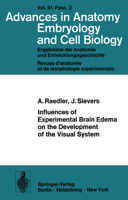 Influences of Experimental Brain Edema on the Development of the Visual System 3540072055 Book Cover