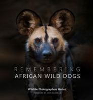 Remembering African Wild Dogs: 6 1999643356 Book Cover