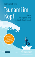 Tsunami im Kopf – Burnout besser verstehen und bewältigen: Neue Zugänge für eine resiliente Gesellschaft 3658429259 Book Cover