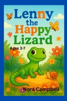 Lenny The Happy Lizard: A heartwarming bedtime story| Ideal for ages 3–7 B0FS7C5Z2L Book Cover