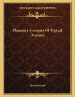 Planetary Synopsis Of Typical Diseases 1163016012 Book Cover