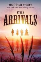 The Arrivals 0061826979 Book Cover