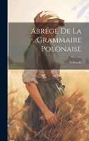 Abrégé De La Grammaire Polonaise 1022587331 Book Cover