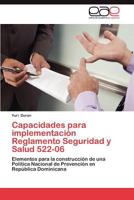 Capacidades Para Implementacion Reglamento Seguridad y Salud 522-06 3659053627 Book Cover