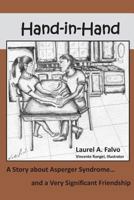 Hand in Hand: A Story about Asperger Syndrome...and a Very Significant Friendship! 148404648X Book Cover