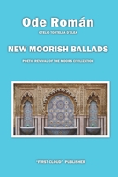 New Moorish Ballads: Poetic Revival of the Moors’ Civilization B0DYNB7V8C Book Cover