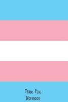 Trans Flag Notebook 1072129485 Book Cover