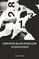 Empower Black scholars in education 9650212531 Book Cover