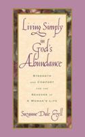 Living Simply In God's Abundance 0785271945 Book Cover
