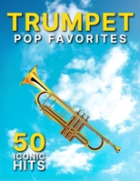 Trumpet Pop Favorites: 50 Iconic Hits B0DSBVCHS7 Book Cover