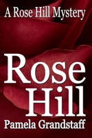 Rose Hill 1419657089 Book Cover