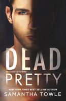 Dead Pretty B08BTVN27J Book Cover